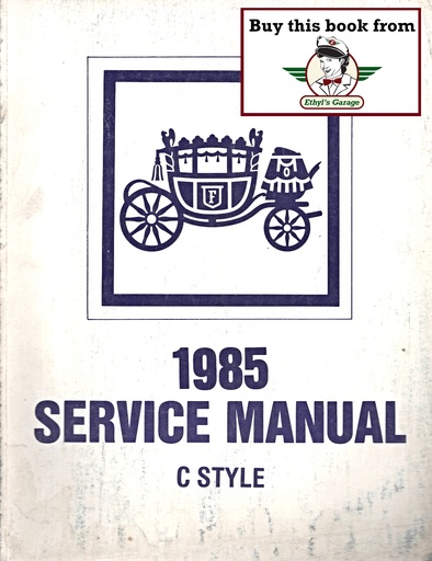 [FB198520495023A] 1985 Fisher Body C Style Service Manual for Cadillac, Buick, and Oldsmobile Car Models