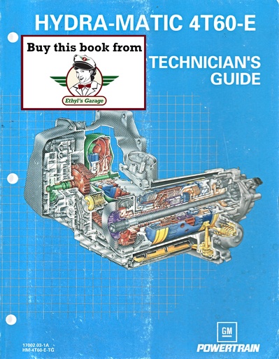 [GM1993HM4T60ETGA] 1991-2000 GM Hydra-Matic 4T60-E Automatic Transaxle Technician's Guide