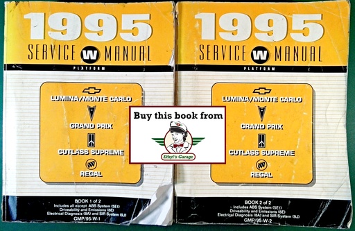 [GM1995GMP/95WA/2] 1995 Lumina Monte Carlo Grand Prix Cutlass Supreme Regal W-Platform Shop Repair Maintenance Service Manual 2 Vol. Set