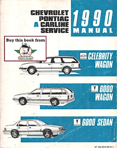 [GM1990ST36590/S9010AA] 1990 Chevrolet/Pontiac Celebrity/6000 Sedan/Wagon A-Platform Shop Repair Maintenance Service Manual