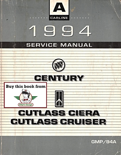 [GM1994GMP/94AA] 1994 Buick/Oldsmobile Century/Cutlass Ciera & Cruiser OEM Shop Service Repair Manual