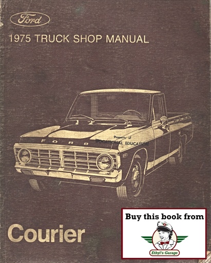[FOR1975FPS36512975AA] 1975 Ford Courier Factory OEM Shop Repair Maintenance Service Manual