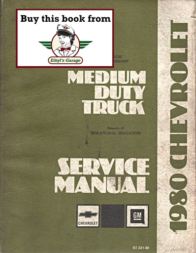 [CH1980ST33180A] 1980 Chevrolet Medium Duty Truck Series 40-60 B, C, P & W Chassis Shop Maintenance Repair Service Manual