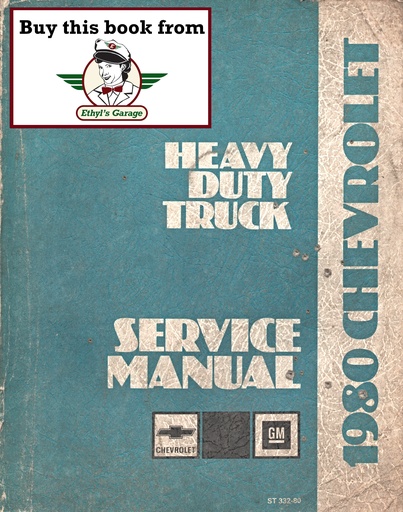 [CH1980ST33280A] 1980 Chevrolet Heavy Duty Truck Series D9, J8 & N9 Chassis Shop Maintenance Repair Service Manual