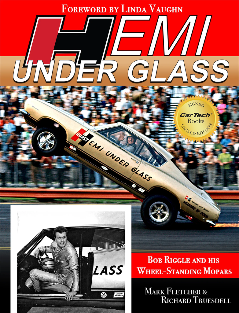 Hemi Under Glass: Bob Riggle and his Wheel-Standing Mopars (CT670 ...