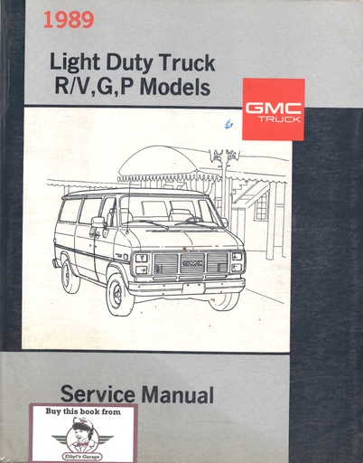 [GMC1989X8932] 1989 GMC R/V,G,P Light Duty Factory Shop Repair Service Manual--Pickup, Suburban/Jimmy, Rally/Vandura, Motorhome, Forward Control
