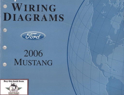 [FCS-12121-06A] 2006 Ford Mustang Factory Electrical Wiring Diagrams Manual