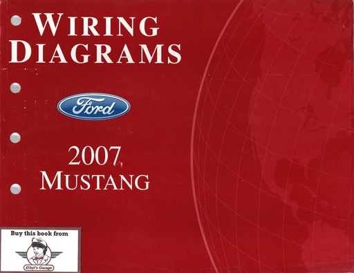 [FCS-12121-07A] 2007 Ford Mustang Electrical Wiring Diagrams Shop Service Repair Manual