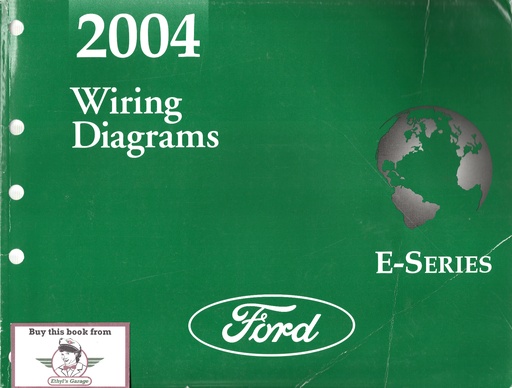 [FCS-12128-04A] 2004 Ford E-Series Econoline & Club Wagon Electrical Wiring Diagrams Manual