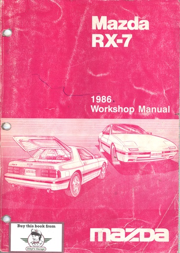 [MA1986999995018B86] 1986 Mazda RX-7 Workshop Shop Service Repair Manual w/Wiring Diagrams