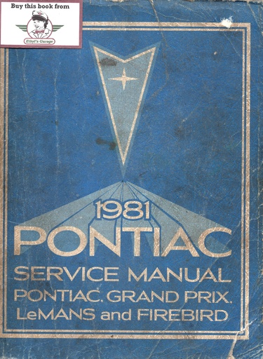 [PO1981S8110A] 1981 Pontiac Firebird Grand Prix LeMans Factory OEM Shop Service Repair Manual