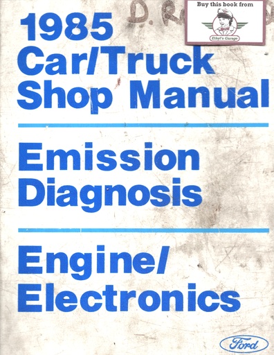[FO1985FPS36512632685HA] 1985 Ford Car/Truck Factory Emissions Diagnosis Engine/Electronics Service Manual