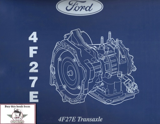 [FO2000PTB013A] 2000-2013 Ford 4F27E Automatic Transaxle Reference Manual PTB 013