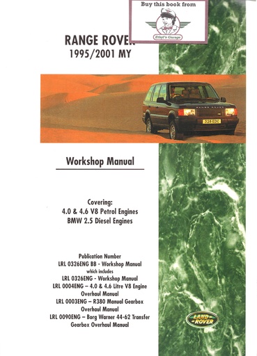 [9781855207462] Range Rover 1995-2001 MY Workshop Manual: LRL 0004 Eng - LRL 0003 Eng - LRL 009 Eng - Part No. LRL 0326 Eng