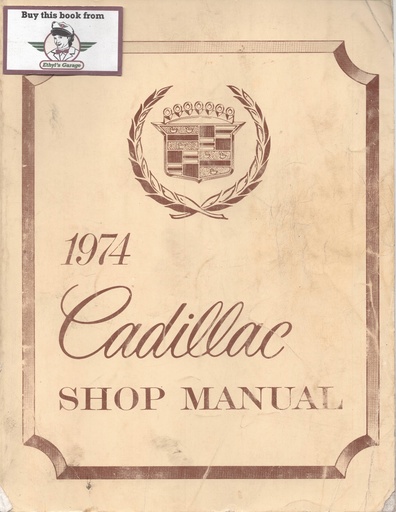 [CA19741099747A] 1974 Cadillac Shop Service Repair Manual
