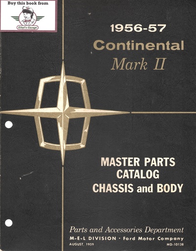 [FOR1956MD10138A] 1956-1957 Lincoln Continental Mark II Master Parts Catalog Chassis and Body