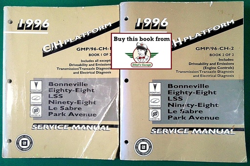 [GM1996GMP/96CH1/2/A/2] 1996 Bonneville/Eighty-Eight/LSS/Ninety-Eight/Le Sabre/Park Avenue C/H Platform Factory Shop Service Repair Manual 2 Vol Set