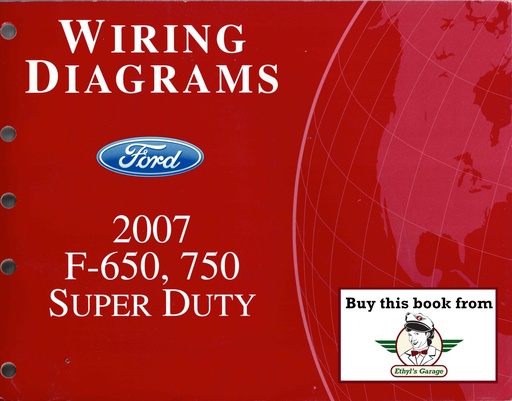 [FCS-12201-07A] 2007 Ford F-650 and F-750 Super Duty Truck Electrical Wiring Diagrams Shop Service Repair Manual