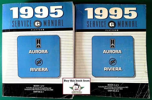 [GMP/95-G-1A] 1995 Oldsmobile Aurora, Buick Riviera G Platform Factory OEM Shop Service Repair Manual 2 Vol Set