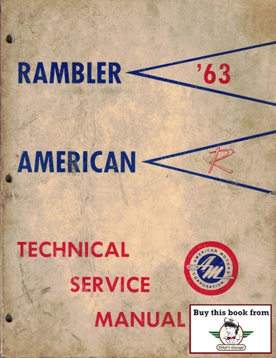 [AMC1963AM-63-2006A] 1963 AMC Rambler American Shop Repair Maintenance Technical Service Manual