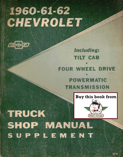 [CH1960-62-ST-9A] 1960, 1961, 1962 Chevrolet C/K Truck Factory Shop Service Manual Supplement (Incl. Tilt Cab, 4-Wheel Drive, & Powermatic)