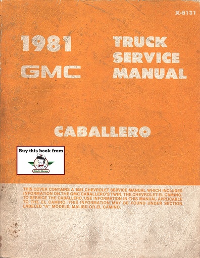 [GM1981X8131A] 1981 GMC Caballero, Chevrolet El Camino Repair Shop Service Manual