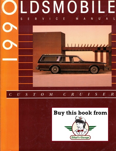 [OL1990OLBSMA] 1990 Oldsmobile Custom Cruiser, Buick Estate Wagon, & Chevrolet Caprice Factory Shop Repair Service Manual