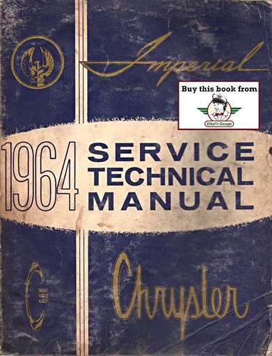 [CHR1964810704150A] 1963-1964 Imperial and Chrysler Shop Repair Maintenance Technical Service Manual