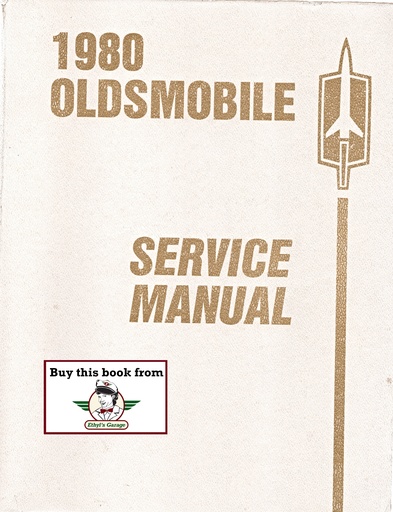 [OLD1980CSMA] 1980 Oldsmobile Chassis Service Manual—All Series: Cutlass, Toronado, 442, Custom Cruiser+
