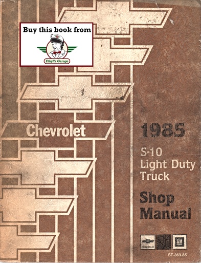 [CH1985ST36985A] 1985 Chevrolet Light Duty Truck S-10 S Series Models Pickup Blazer Shop Repair Service Manual