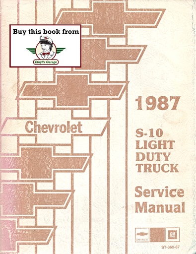 [CH1987ST36987A] 1987 Chevrolet Light Duty Truck S-10 S Series Models Pickup Blazer Shop Repair Service Manual