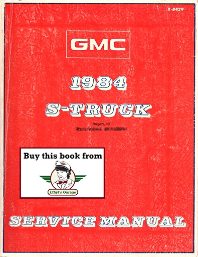 [GMC1984X8429A] 1984 GMC Truck Light Duty S-15 Pickup Jimmy S Series Models Shop Repair Service Manual