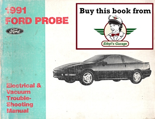[FOR1991FCS1218491A] 1991 Ford Probe Electrical & Vacuum Troubleshooting Wiring Diagrams Manual & Wiring Diagrams (EVTM)