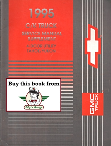 [GM1995GMT/95CKSA] 1995 Chevrolet/GMC C/K 4-Door Tahoe/Yukon Factory Shop Service Repair Manual Supplement
