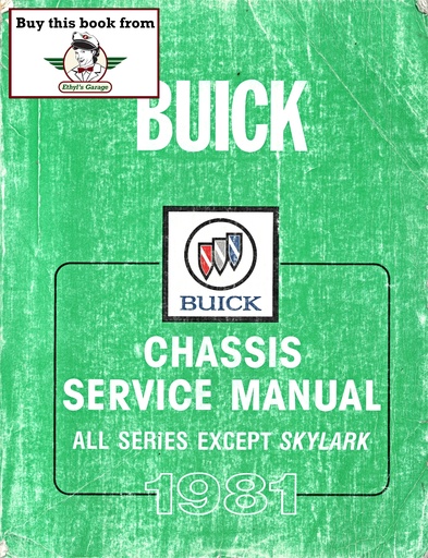 [BU1981CSMA] 1981 Buick Factory Repair Maintenance Shop Chassis Service Manual All Series (except Skylark) Regal Riviera T-Type Century LeSabre Electra