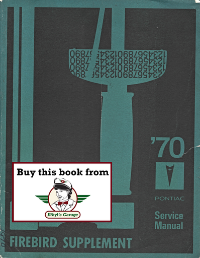 [PO1970S7004FA] 1970 Pontiac Firebird Factory Repair Shop Chassis Service Manual Supplement