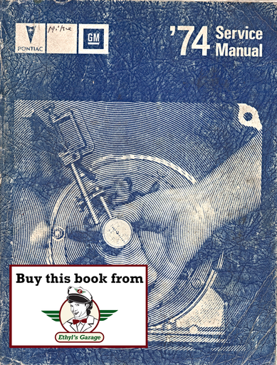 [PO1974S7404A] 1974 Pontiac Factory Repair Shop Service Manual Firebird LeMans Grand Prix Grand Am Ventura Bonneville Catalina Gran Ville