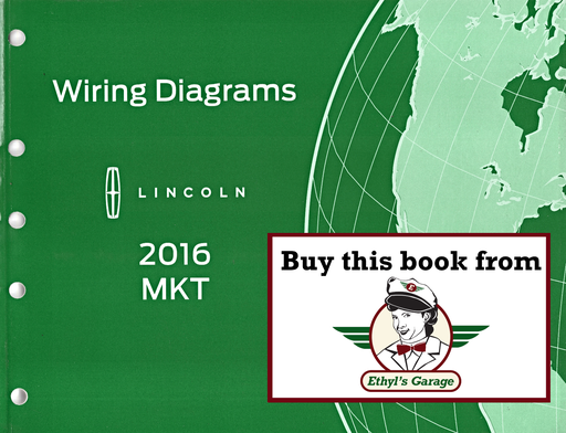 [FOR2016FCS2103016A] 2016 Ford Lincoln MKT Electrical Wiring Diagrams Manual