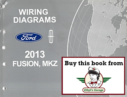 [FOR2013FCS1429913A] 2013 Ford Fusion Lincoln MKZ Electrical Wiring Diagrams Manual