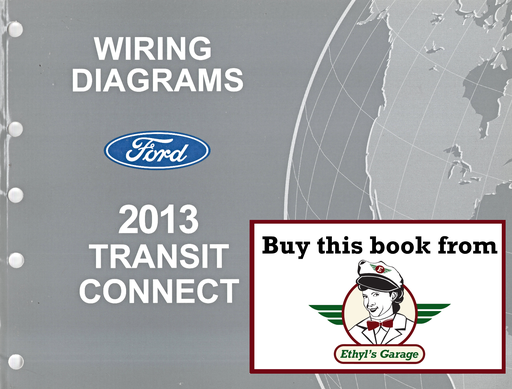 [FOR2013FCS2102913A] 2013 Ford Transit Connect Electrical Wiring Diagrams Shop Service Repair Manual