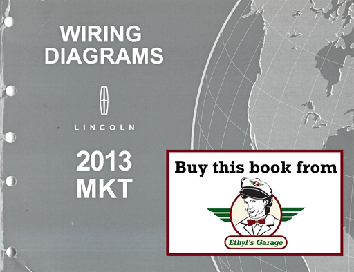 [FOR2013FCS2103013A] 2013 Ford Lincoln MKT Electrical Wiring Diagrams Manual