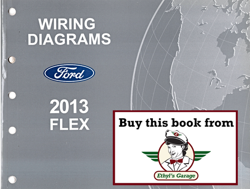 [FOR2013FCS1510713A] 2013 Ford Flex Electrical Wiring Diagrams Shop Service Repair Manual