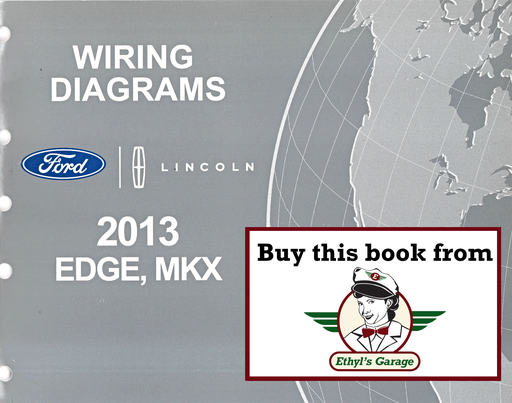 [FOR2013FCS1458913A] 2013 Ford Edge Lincoln MKX Electrical Wiring Diagrams Manual