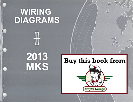 [FOR2013FCS1510913A] 2013 Ford Lincoln MKS Electrical Wiring Diagrams Shop Service Repair Manual