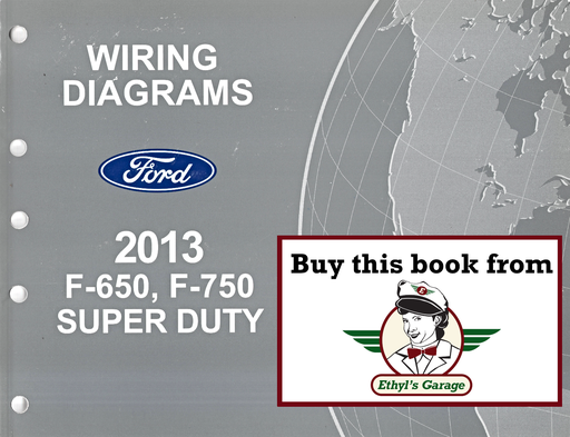 [FOR2013FCS1220113A] 2013 Ford F-650 F-750 Super Duty Electrical Wiring Diagrams Shop Service Repair Manual
