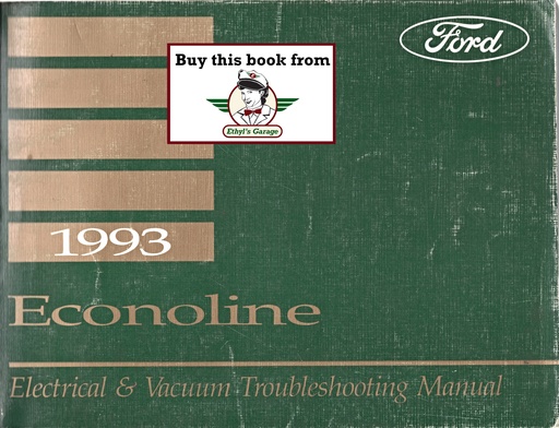 [FO1993FPS1212893A] 1993 Ford Truck Econoline Van & Club Wagon Electrical Troubleshooting Wiring Diagrams Shop Service Repair EVTM Manual