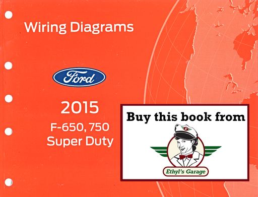[FOR2015FCS1220115A] 2015 Ford F-650, F-750 Super Duty Electrical Wiring Diagrams Manual