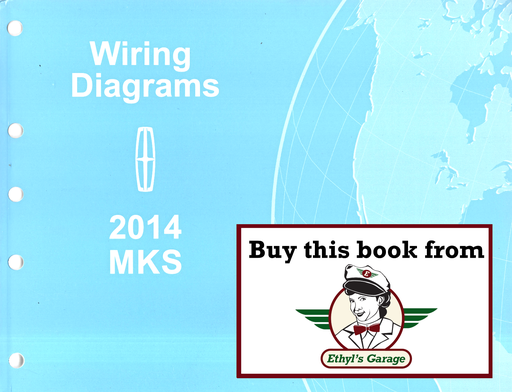 [FOR2014FCS1510914A] 2014 Ford Lincoln MKS Electrical Wiring Diagrams Manual