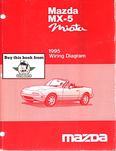 [MA1995999995026G95A] 1995 Mazda MX-5 Miata Factory Wiring Diagrams Electrical Manual