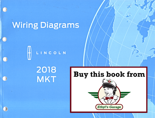 [FOR2018FCS2103018A] 2018 Ford Lincoln MKT Electrical Wiring Diagrams Manual